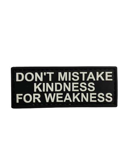 WARAGOD Don't Mistake Kindness PVC Applikation